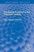 Livre Relié The Danish Economy in the Twentieth Century de Hans Christian Johansen