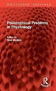 Livre Relié Philosophical Problems in Psychology de 