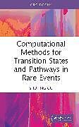 Livre Relié Computational Methods for Transition States and Pathways in Rare Events de Shuting Gu