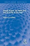 Livre Relié Saudi Arabia, the West and the Security of the Gulf de Mazher A. Hameed