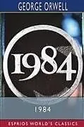 Kartonierter Einband 1984 (Esprios Classics) von George Orwell