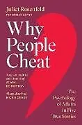 Kartonierter Einband Why People Cheat von Juliet Rosenfeld