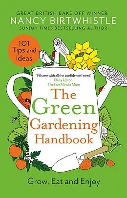 E-Book (epub) The Green Gardening Handbook von Nancy Birtwhistle