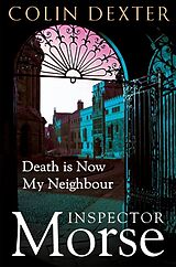 Couverture cartonnée Death is Now My Neighbour de Colin Dexter