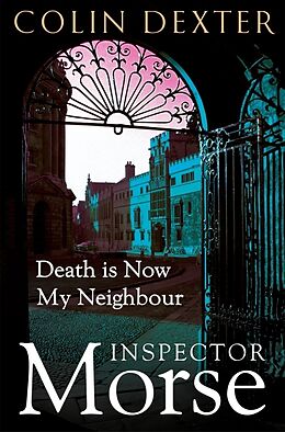 Couverture cartonnée Death is Now My Neighbour de Colin Dexter