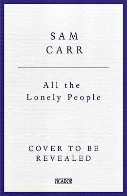 Kartonierter Einband All the Lonely People von Carr Sam