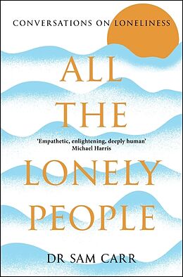 Couverture cartonnée All the Lonely People de Carr Sam