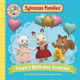 E-Book (epub) Sylvanian Families: Freya's Birthday Surprise von Macmillan Children's Books