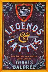 Kartonierter Einband Legends & Lattes von Travis Baldree
