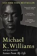E-Book (epub) Scenes from My Life von Michael K. Williams