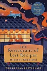 Kartonierter Einband The Restaurant of Lost Recipes von Hisashi Kashiwai