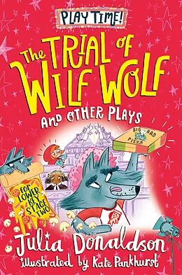 E-Book (epub) The Trial of Wilf Wolf and other plays von Julia Donaldson