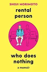 Kartonierter Einband Rental Person Who Does Nothing von Shoji Morimoto