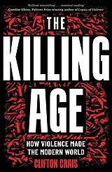 Kartonierter Einband The Killing Age von Clifton Crais