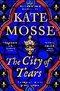 Kartonierter Einband The City of Tears von Kate Mosse