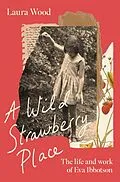 E-Book (epub) A Wild Strawberry Place von Laura Wood