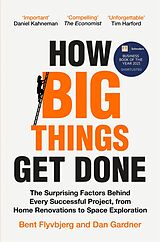 eBook (epub) How Big Things Get Done de Bent Flyvbjerg, Dan Gardner