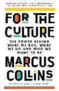 Kartonierter Einband For the Culture von Marcus Collins