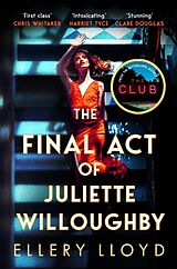 Couverture cartonnée The Final Act of Juliette Willoughby de Ellery Lloyd