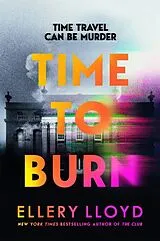 Fester Einband Time to Burn von Ellery Lloyd