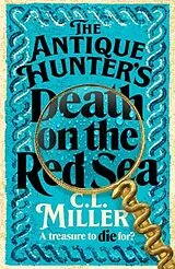 Kartonierter Einband The Antique Hunter's: Death on the Red Sea von C. L. Miller