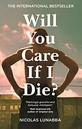 E-Book (epub) Will You Care If I Die? von Nicolas Lunabba