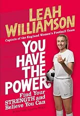 Kartonierter Einband You Have the Power von Leah Williamson