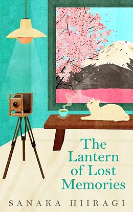 Kartonierter Einband The Lantern of Lost Memories von Sanaka Hiiragi