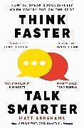 Couverture cartonnée Think Faster, Talk Smarter de Matt Abrahams