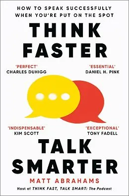 E-Book (epub) Think Faster, Talk Smarter von Matt Abrahams