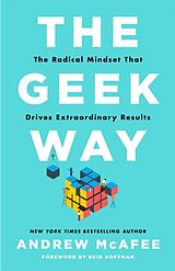 Kartonierter Einband The Geek Way von Andrew McAfee