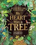 E-Book (epub) My Heart Was a Tree von Michael Morpurgo