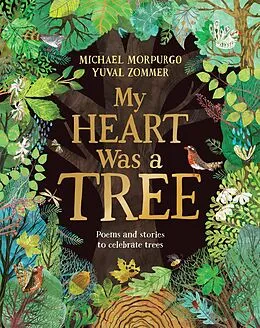 E-Book (epub) My Heart Was a Tree von Michael Morpurgo