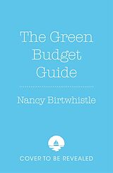 Livre Relié The Green Budget Guide de Nancy Birtwhistle