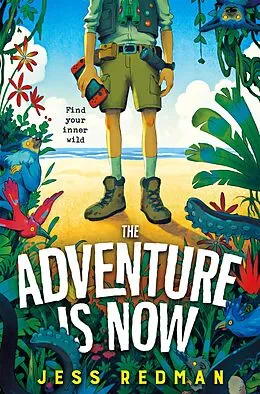 E-Book (epub) The Adventure is Now von Jess Redman