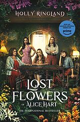 Kartonierter Einband The Lost Flowers of Alice Hart von Holly Ringland