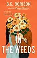 E-Book (epub) In the Weeds von B. K. Borison