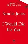 E-Book (epub) I Would Die For You von Sandie Jones