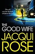 E-Book (epub) The Good Wife von Jacqui Rose