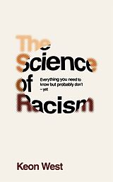 Fester Einband The Science of Racism von Keon West