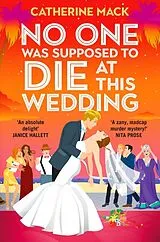 Kartonierter Einband No one was Supposed to Die at this Wedding von Catherine Mack