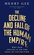 E-Book (epub) The Decline and Fall of the Human Empire von Henry Gee