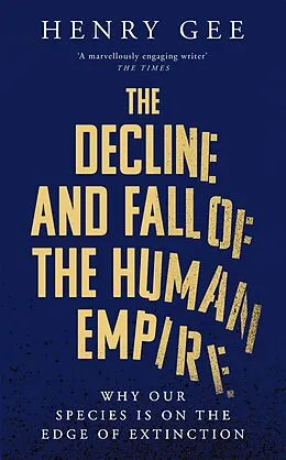 E-Book (epub) The Decline and Fall of the Human Empire von Henry Gee