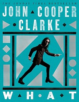 Couverture cartonnée WHAT de Cooper Clarke John