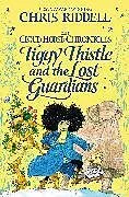 Kartonierter Einband Tiggy Thistle and the Lost Guardians von Chris Riddell