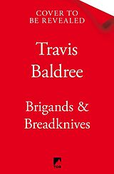 Kartonierter Einband Brigands & Breadknives von Travis Baldree