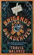 Kartonierter Einband Brigands & Breadknives von Travis Baldree