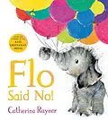 E-Book (epub) Flo Said No! von Catherine Rayner