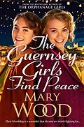 E-Book (epub) The Guernsey Girls Find Peace von Mary Wood