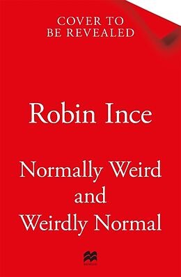 Livre Relié Normally Weird and Weirdly Normal de Ince Robin